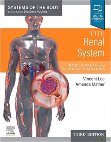 The Renal System: Systems of the Body Series - Vincent Lee [KSIĄŻKA]