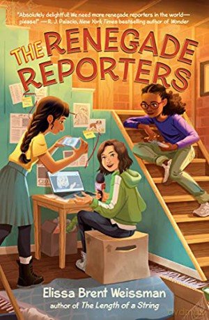 The Renegade Reporters - Elissa Brent Weissman [KSIĄŻKA]