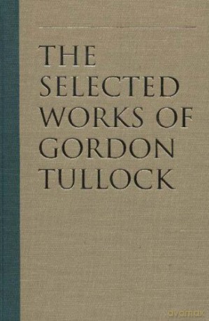 The Rent-Seeking Society: v. 5 (Selected Works of Gordon Tullock): 05 (Selected Works of Gordon Tullock (Hardcover)) - Charles K Rowley [KSIĄŻKA]