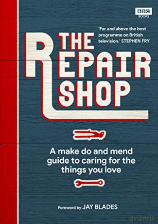 The Repair Shop: A Make Do and Mend Handbook - Karen Farrington [KSIĄŻKA]