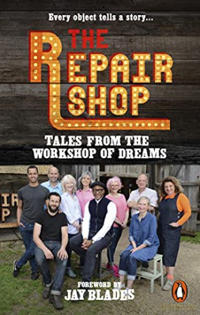 The Repair Shop: Tales from the Workshop of Dreams - Karen Farrington [KSIĄŻKA]