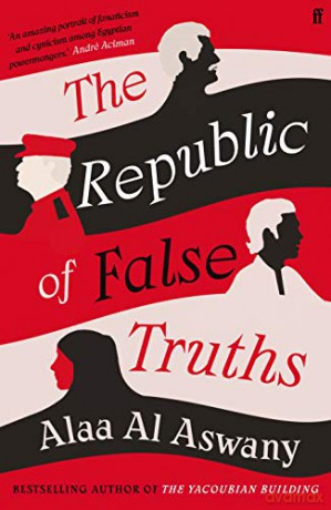 The Republic of False Truths - Alaa Al Aswany [KSIĄŻKA]