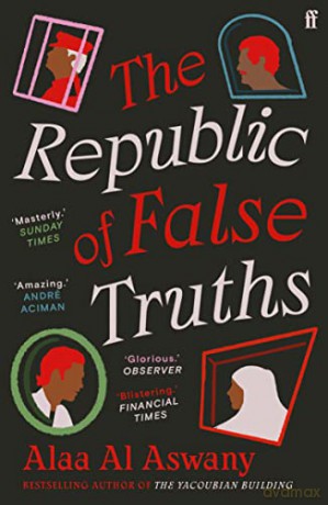 The Republic of False Truths: Alaa Al Aswany - Alaa Al Aswany [KSIĄŻKA]