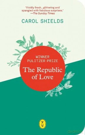 The Republic of Love - Carol Shields [KSIĄŻKA]