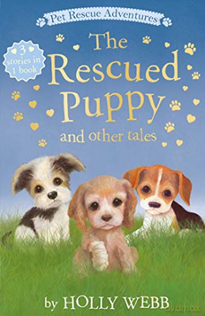 The Rescued Puppy and Other Tales (Pet Rescue Adventures) - Holly Webb [KSIĄŻKA]