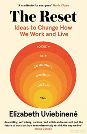 The Reset: Ideas to Change How We Work and Live - Elizabeth Uviebinené [KSIĄŻKA]