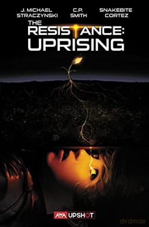 The Resistance: Uprising - J. Michael Straczynski [KSIĄŻKA]
