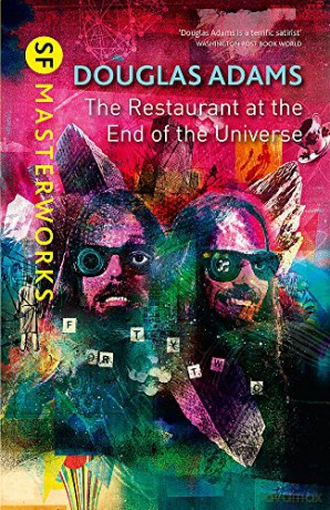 The Restaurant at the End of the Universe (S.F. MASTERWORKS) - Douglas Adams [KSIĄŻKA]