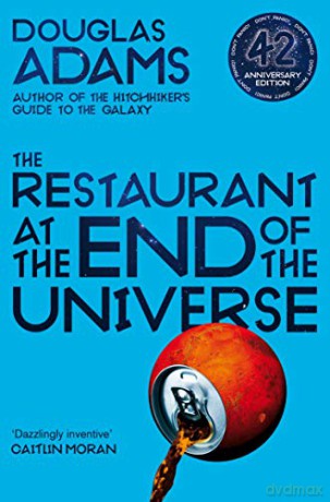 The Restaurant at the End of the Universe: Douglas Adams (The Hitchhiker's Guide to the Galaxy, 2) - Douglas Adams [KSIĄŻKA]