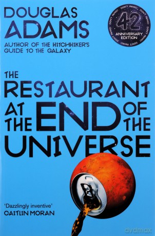 The Restaurant at the End of the Universe: Douglas Adams (The Hitchhiker's Guide to the Galaxy, 2) - Douglas Adams [KSIĄŻKA]