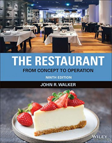 The Restaurant: From Concept to Operation - John R. Walker [KSIĄŻKA]
