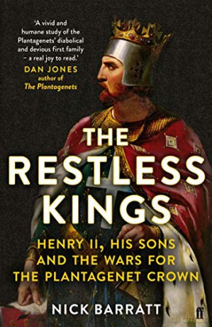 The Restless Kings: Henry II, His Sons and the Wars for the Plantagenet Crown - Nick Barratt [KSIĄŻKA]
