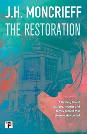 The Restoration - J.H. Moncrieff [KSIĄŻKA]