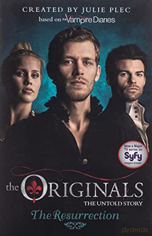 The Resurrection: Book 3 (The Originals) - Julie Plec [KSIĄŻKA]