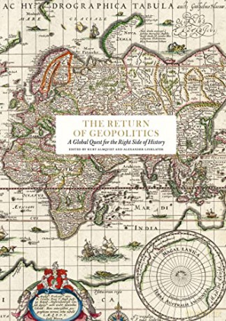 The Return of Geopolitics: A Global Quest for the Right Side of History (Essay series) - Philip Bobbit [KSIĄŻKA]