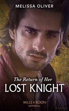 The Return Of Her Lost Knight: Book 3 (Notorious Knights) - Melissa Oliver [KSIĄŻKA]