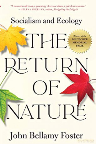 The Return of Nature: Socialism and Ecology - John Bellamy Foster [KSIĄŻKA]