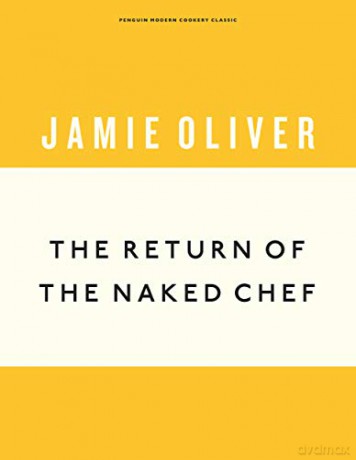 The Return of the Naked Chef: Jamie Oliver (Anniversary Editions, 2) - Jamie Oliver [KSIĄŻKA]