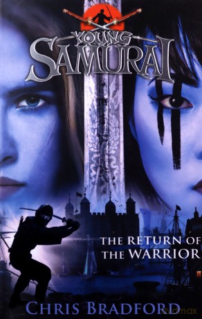 The Return of the Warrior (Young Samurai book 9) (Young Samurai, 9) - Chris Bradford [KSIĄŻKA]