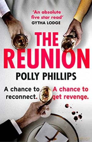 The Reunion: Cosmo's 'hottest new beach read for Summer 2022' - Polly Phillips [KSIĄŻKA]