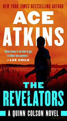 The Revelators (Quinn Colson Novel) - Ace Atkins [KSIĄŻKA]