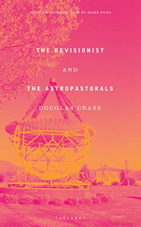 The Revisionist and The Astropastorals - Douglas Crase [KSIĄŻKA]