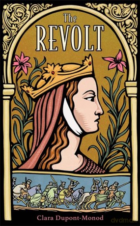 The Revolt - Clara Dupont-Monod [KSIĄŻKA]