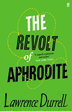 The Revolt of Aphrodite: Tunc and Nunquam - Lawrence Durrell [KSIĄŻKA]