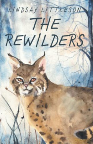 The Rewilders - Lindsay Littleson [KSIĄŻKA]