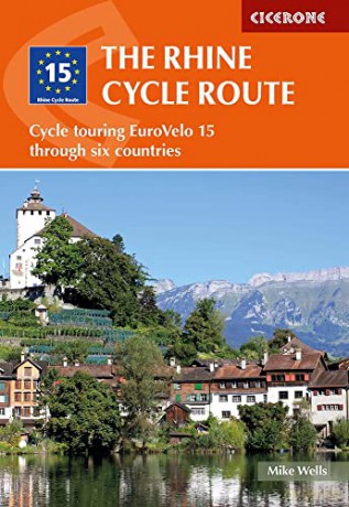 The Rhine Cycle Route: Cycle touring EuroVelo 15 through six countries (Cicerone Cycling Guides) - Mike Wells [KSIĄŻKA]