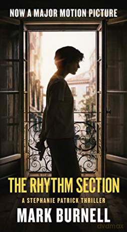 The Rhythm Section: A Stephanie Patrick Thriller (Stephanie Patrick Thrillers) - Mark Burnell [KSIĄŻKA]