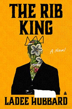 The Rib King: A Novel - Ladee Hubbard [KSIĄŻKA]