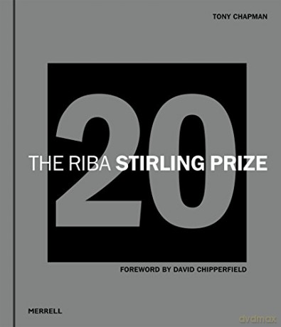 The RIBA Stirling Prize: 20 - Tony Chapman [KSIĄŻKA]