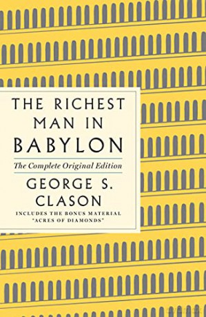 The Richest Man in Babylon: The Complete Original Edition Plus Bonus Material: (A GPS Guide to Life) (GPS Guides to Life) - George S Clason [KSIĄŻKA]