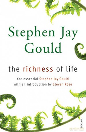The Richness of Life: A Stephen Jay Gould Reader - Stephen Jay Gould [KSIĄŻKA]