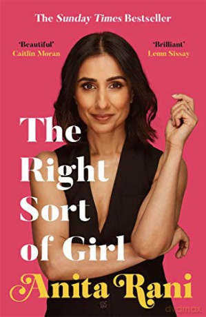 The Right Sort of Girl: The Sunday Times Bestseller - Anita Rani [KSIĄŻKA]