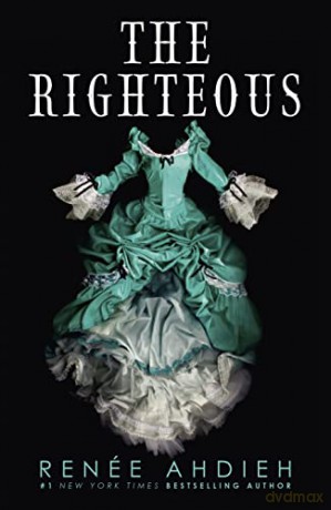 The Righteous (The Beautiful) - Renée Ahdieh [KSIĄŻKA]