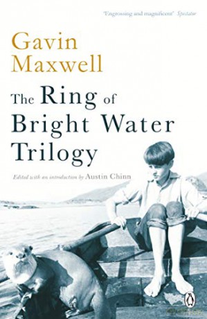 The Ring of Bright Water Trilogy: Ring of Bright Water, The Rocks Remain, Raven Seek Thy Brother - Gavin Maxwell [KSIĄŻKA]