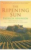 The Ripening Sun - One Woman and the Creation of a Vineyard [KSIĄŻKA]