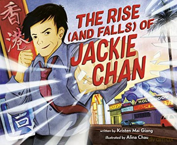 The Rise (and Falls) of Jackie Chan - Kristen Mai Giang [KSIĄŻKA]
