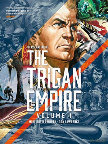 The Rise and Fall of The Trigan Empire Volume One - The Runaway #1 Bestselling Graphic Novel: Volume 1 - Don Lawrence [KSIĄŻKA]