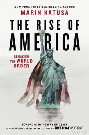 The Rise of America: Remaking the World Order - Marin Katusa [KSIĄŻKA]