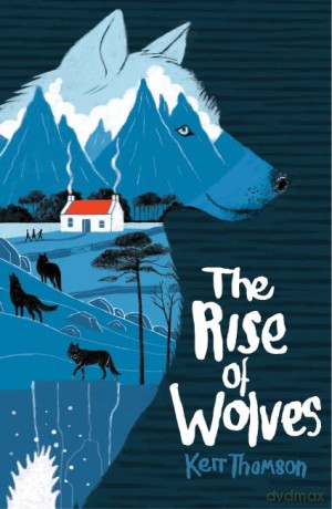 The Rise of Wolves - Kerr Thomson [KSIĄŻKA]