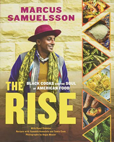 The Rise: Black Cooks and the Soul of American Food: A Cookbook - Marcus Samuelsson [KSIĄŻKA]