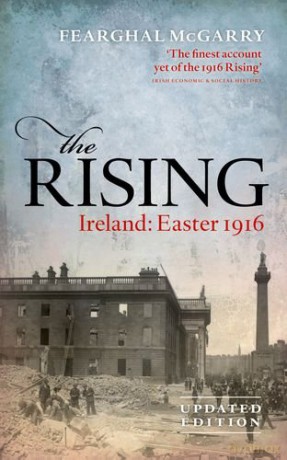 The Rising (New Edition): Ireland: Easter 1916 - Fearghal McGarry [KSIĄŻKA]