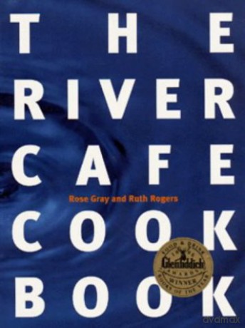 The River Cafe Cook Book - Rose Gray [KSIĄŻKA]