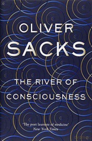The River of Consciousness - Oliver Sacks [KSIĄŻKA]