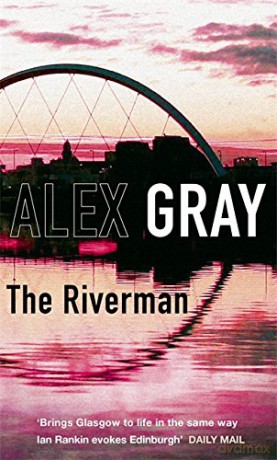 The Riverman - Alex Gray [KSIĄŻKA]