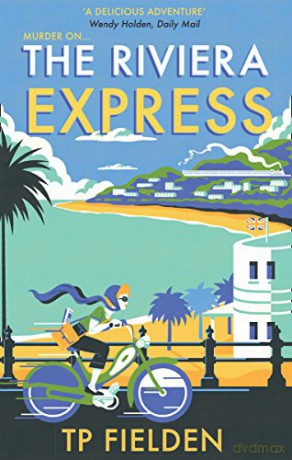 THE RIVIERA EXPRESS: Book 1 (A Miss Dimont Mystery) - Fielden [KSIĄŻKA]