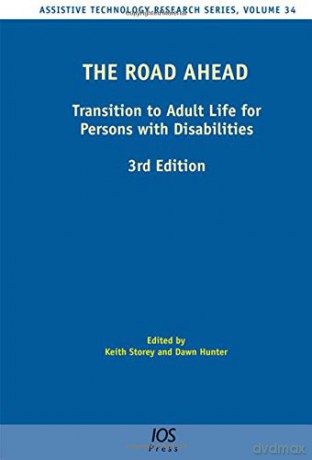 The Road Ahead: Transition to Adult Life for Persons with Disabilities (Assistive Technology Research) - D. Hunter [KSIĄŻKA]